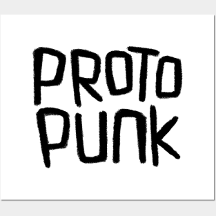 Proto Punk for Punks Posters and Art